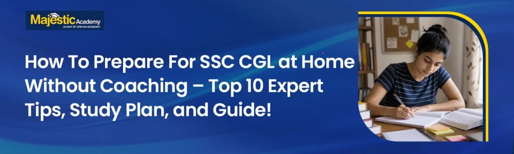 Student preparing for SSC CGL at home without coaching using books and notes – expert tips and study plan guide