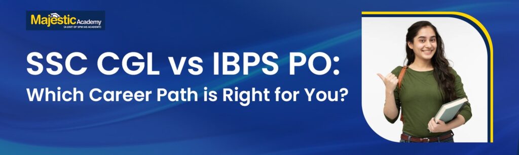 SSC CGL vs IBPS PO
