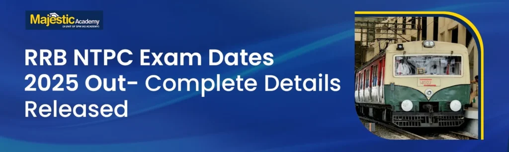 RRB NTPC Exam Dates