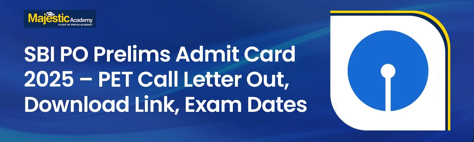 SBI-PO-admit-card- majestic-academy