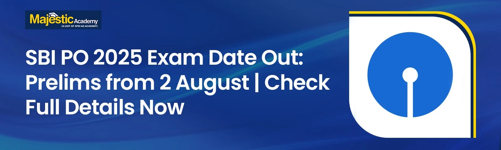 sbi-po-exam-date-majestic-academy