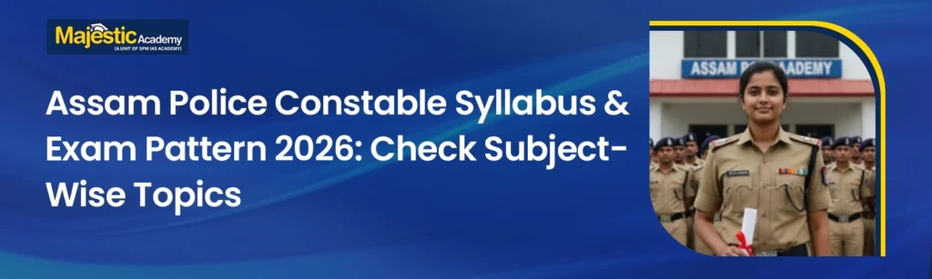 Assam Police Constable syllabus.