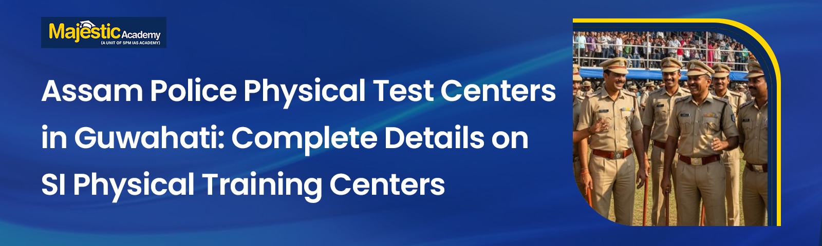 Assam Police Physical Test Centers