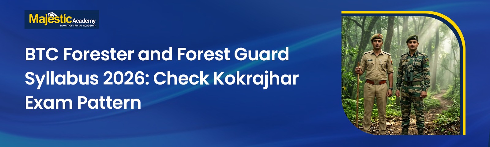 BTC Forester and Forest Guard Syllabus