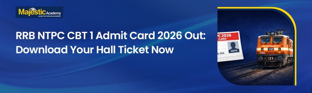 RRB NTPC CBT 1 Admit Card 2026