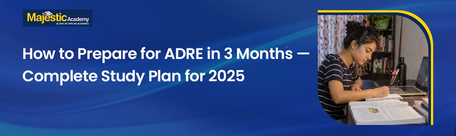 ADRE in 3 Months