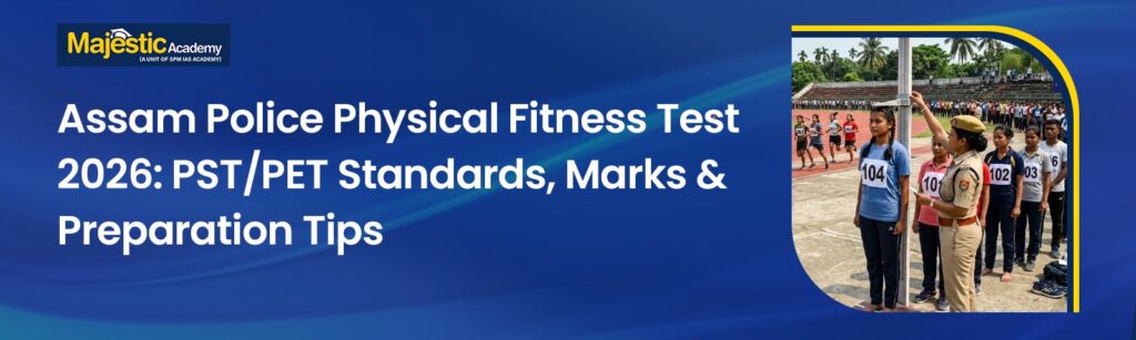 Assam Police Physical Fitness Test 2026