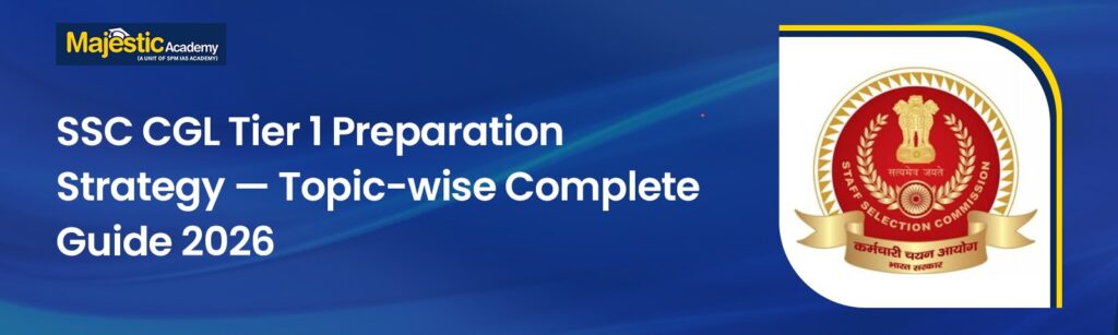 SSC CGL Tier 1 Preparation Strategy