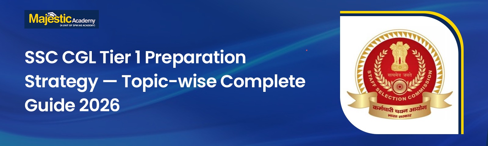 SSC CGL Tier 1 Preparation Strategy