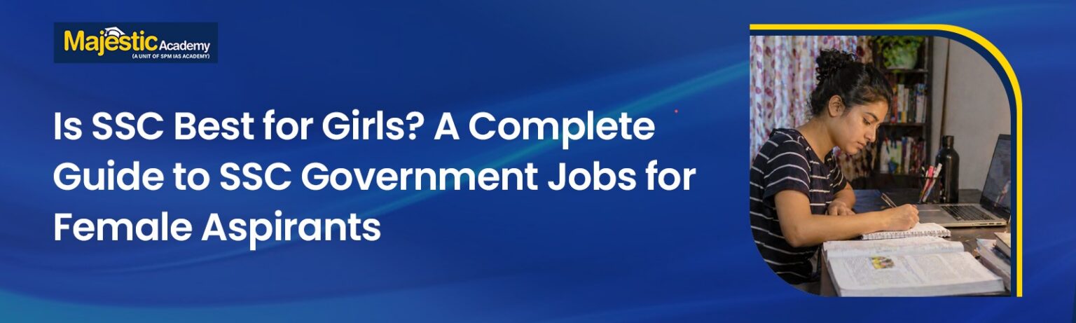 Is SSC Best for Girls SSC Jobs Guide for Females