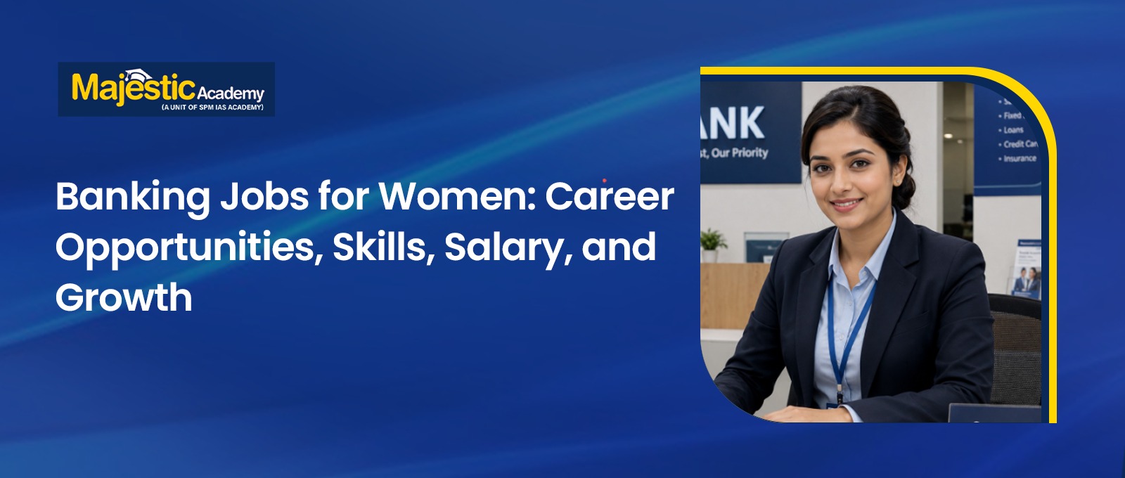 Banking Jobs for Women Salary, Skills and Career Path