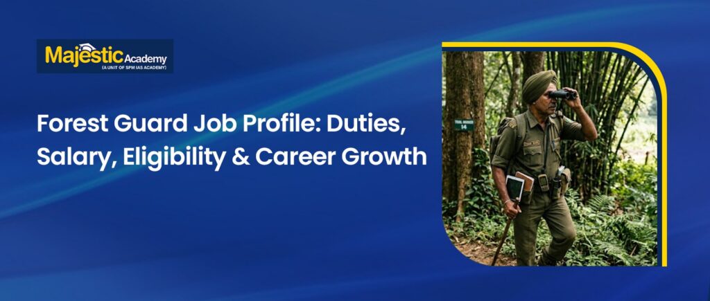 Forest Guard Job Profile Duties Salary and Growth