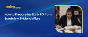 How to Prepare for Bank PO from Scratch in 6 Months