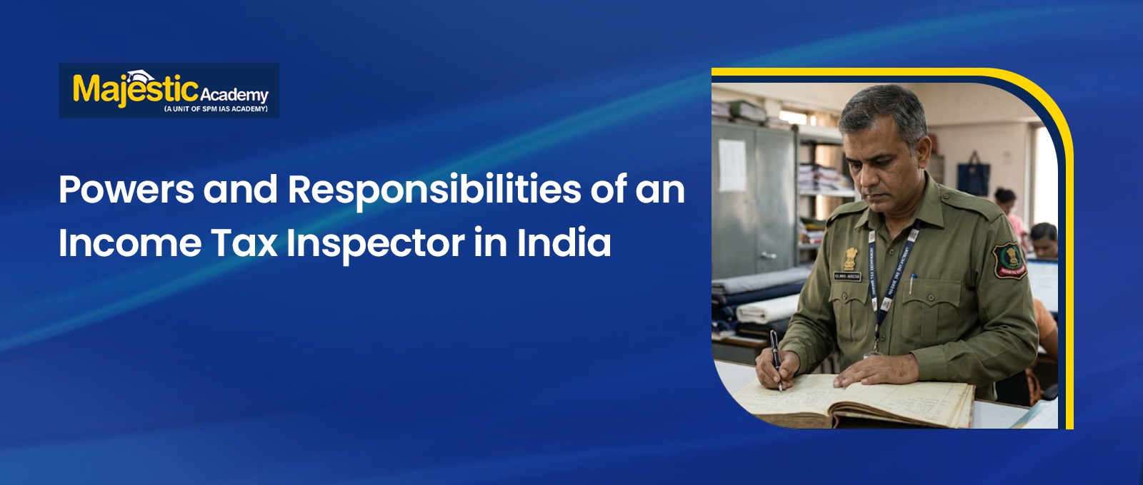 Income Tax Inspector Powers, Duties and Responsibilities