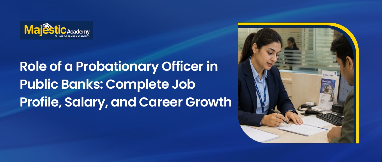 Probationary Officer in Public Banks Job and Growth