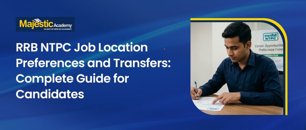 RRB NTPC Job Location Preferences and Transfers Guide