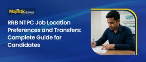 RRB NTPC Job Location Preferences and Transfers Guide