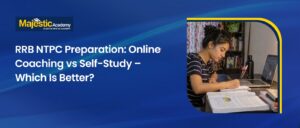 RRB NTPC Preparation Online Coaching vs Self-Study