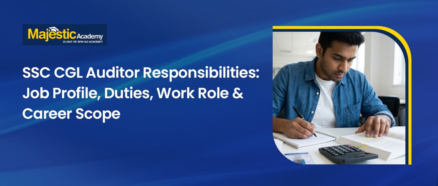 SSC CGL Auditor Responsibilities, Duties and Job Profile