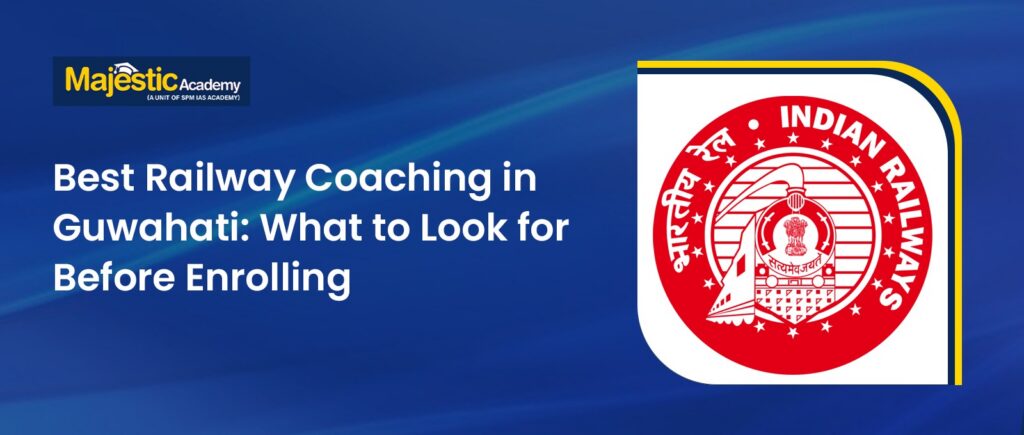 Best Railway Coaching in Guwahati