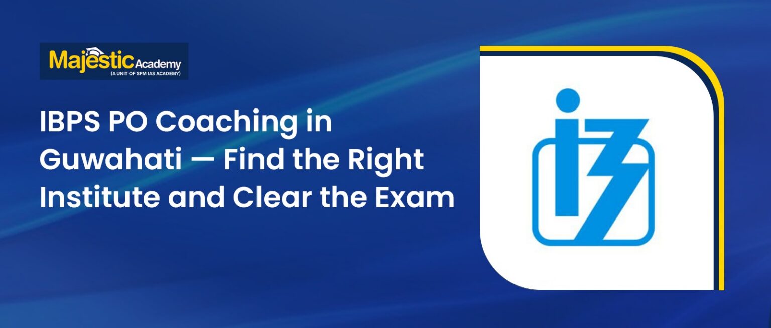 IBPS PO Coaching in Guwahati Expert Exam Guidance