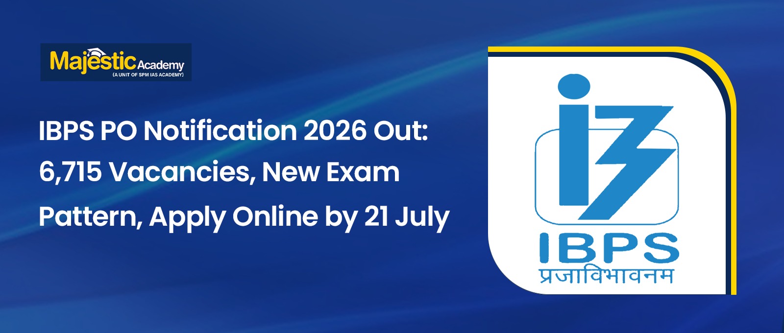 IBPS PO Notification 2026 6,715 Vacancies Out Apply Online