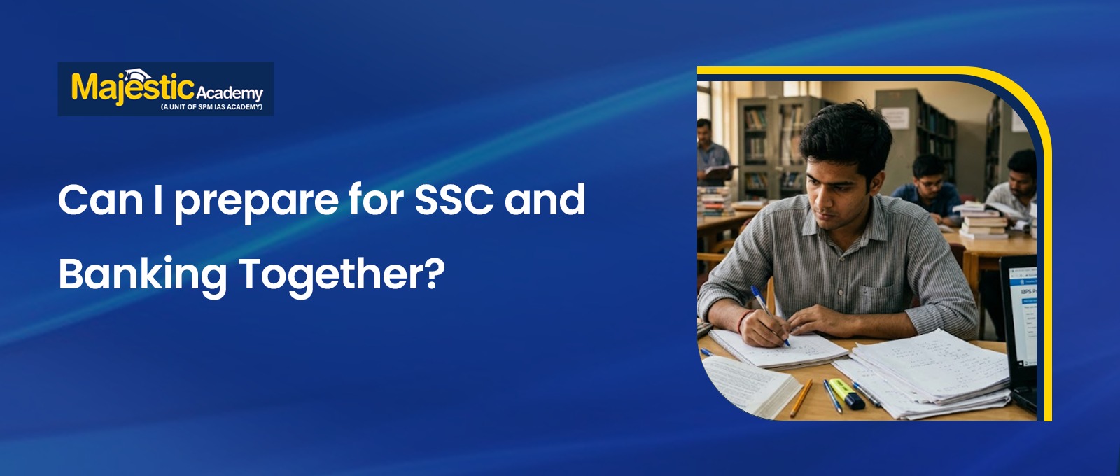 Prepare for SSC and Banking Together Complete Guide