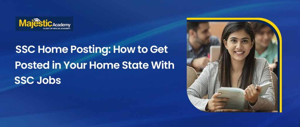 SSC Home Posting Get Your Home State Job with SSC