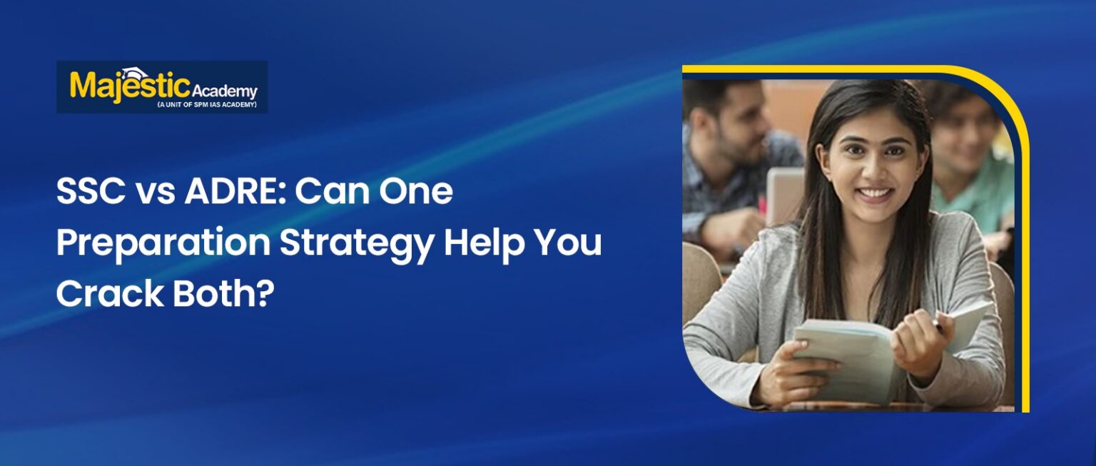 SSC vs ADRE One Preparation Strategy for Both Exams