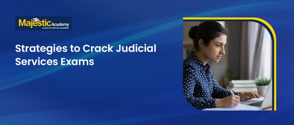 Strategies to Crack Judicial Services Exams 2026