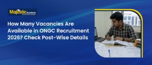 Vacancies in ONGC Recruitment 2026 Post-Wise Details
