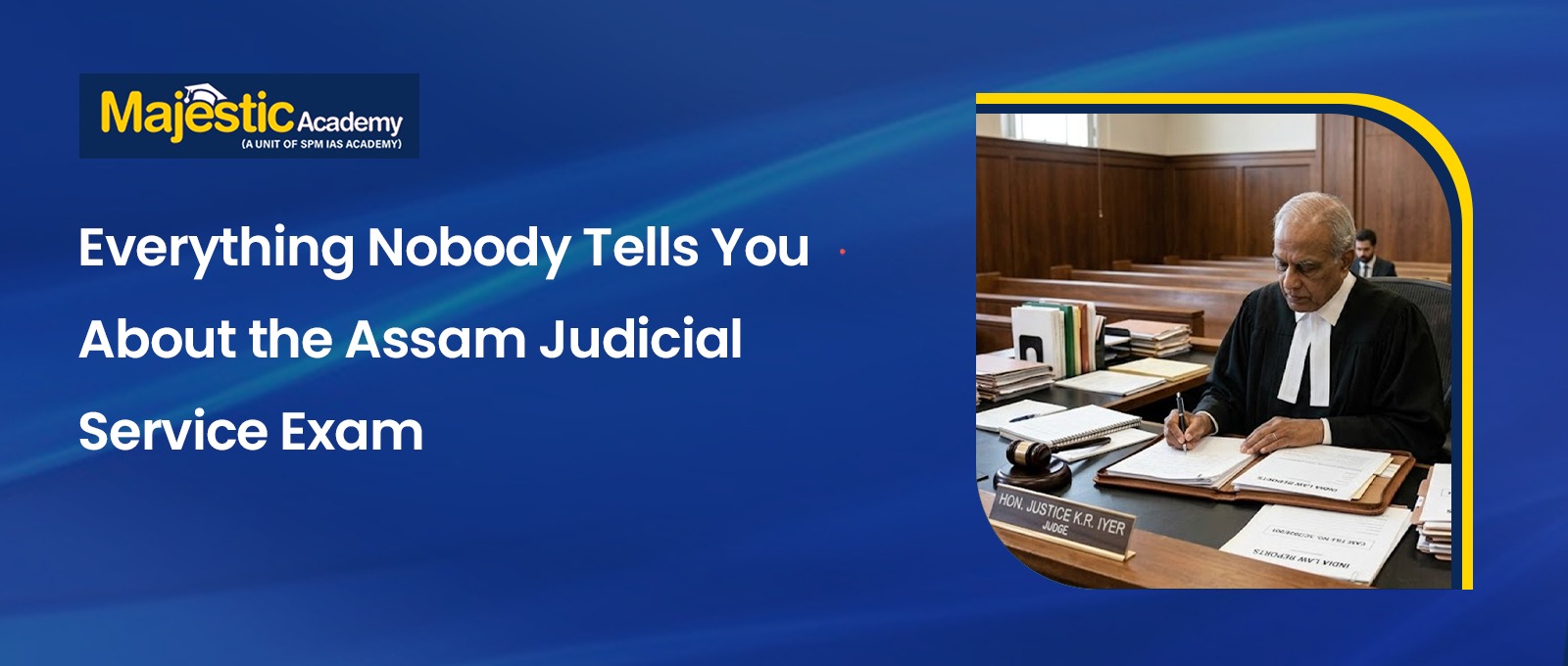 Assam Judicial Service Exam Everything You Need to Know