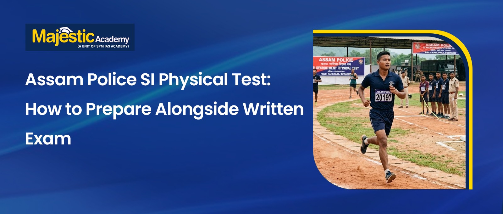Assam Police SI Physical Test Preparation Guide 2026