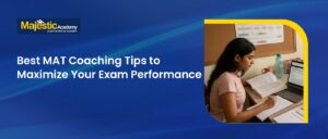 Best MAT Coaching Tips to Maximize Exam Performance