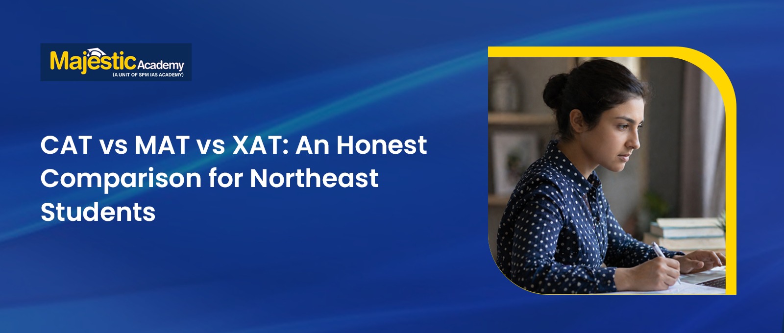 CAT vs MAT vs XAT Which Exam Is Best for Northeast