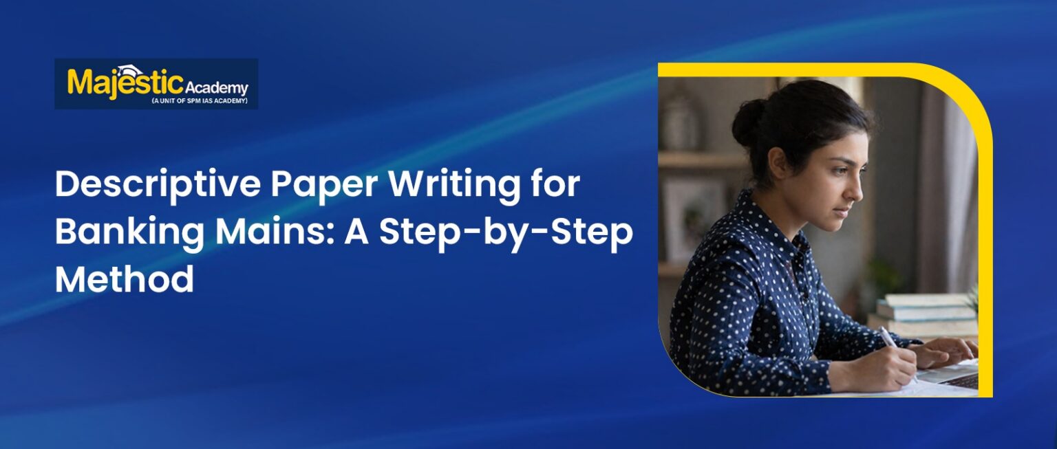 Descriptive Paper Writing for Banking Complete Guide