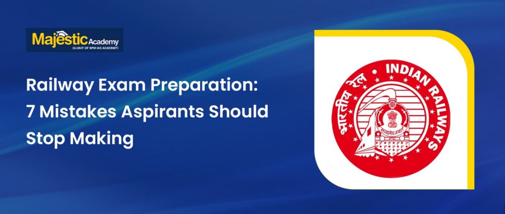 Railway Exam Preparation 7 Mistakes to Avoid in 2026