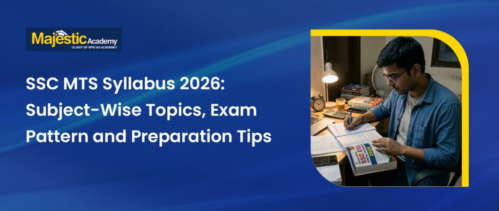 SSC MTS Syllabus 2026 Topics, Exam Pattern and Tips