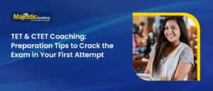 TET & CTET Coaching Preparation Tips to Crack Exam
