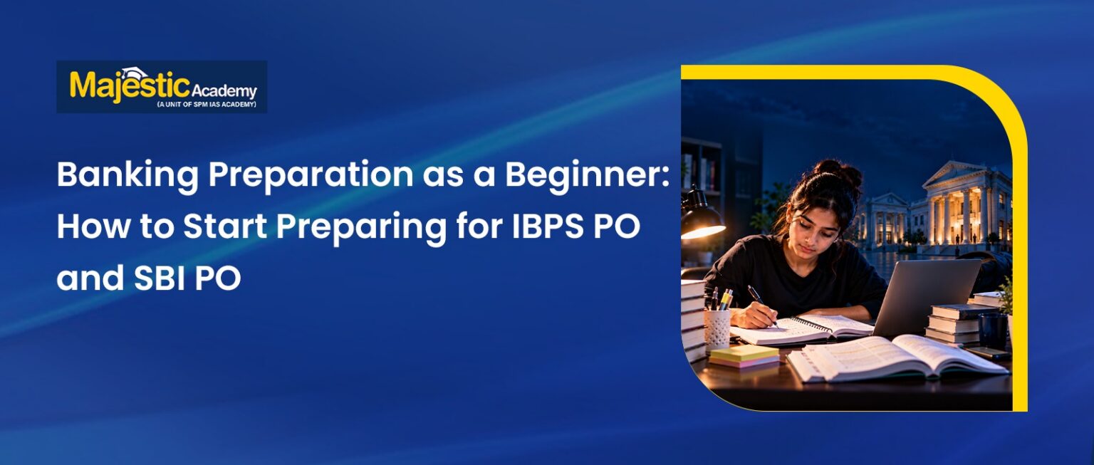 Banking Preparation as a Beginner IBPS and SBI PO