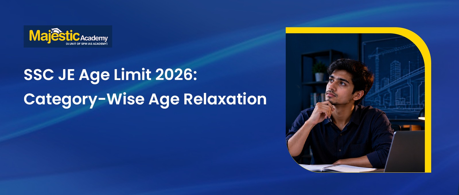 SSC JE Age Limit 2026 Eligibility and Relaxation