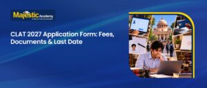 CLAT 2027 Application Form Fees, Dates & Documents