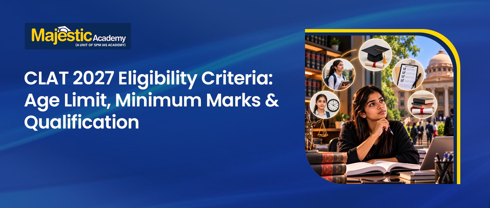 CLAT Eligibility Criteria 2027 Age Limit, Marks & UGPG