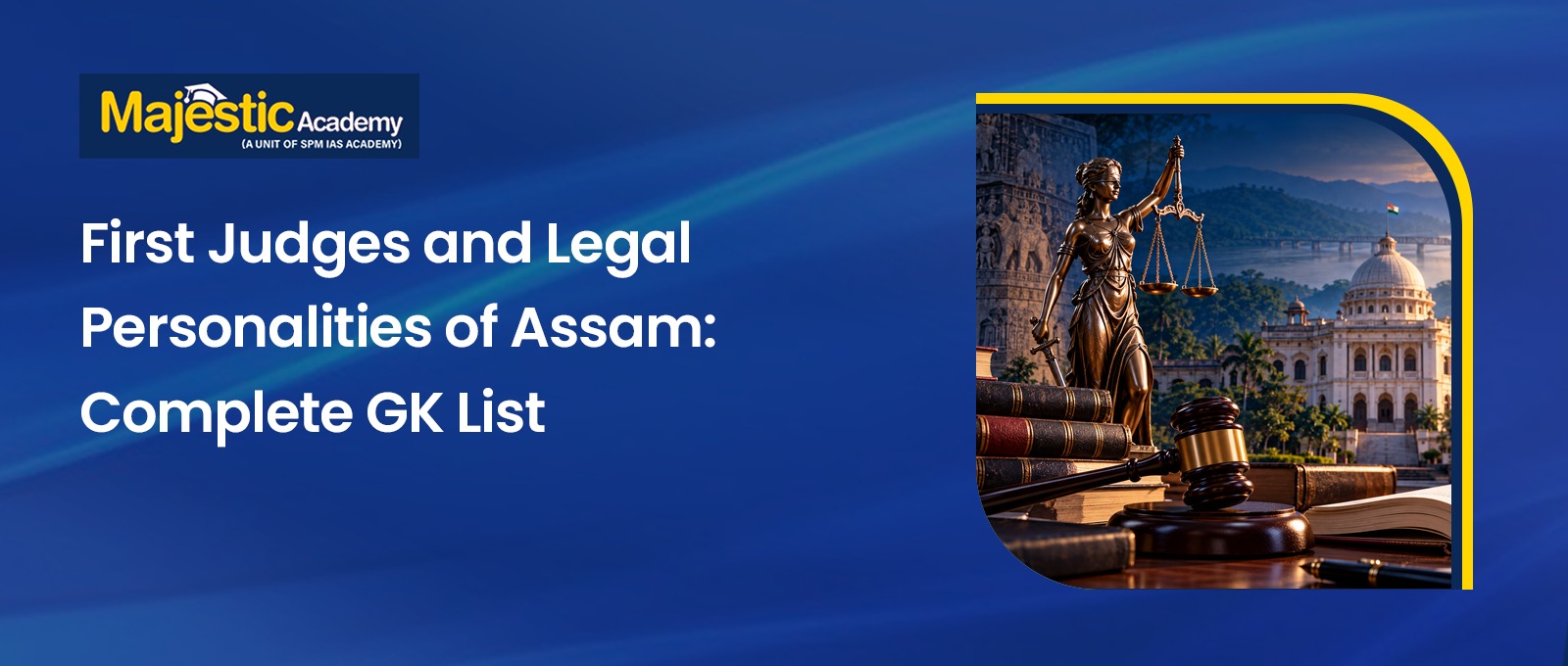 Legal Personalities of Assam 15+ Famous Judges and GK