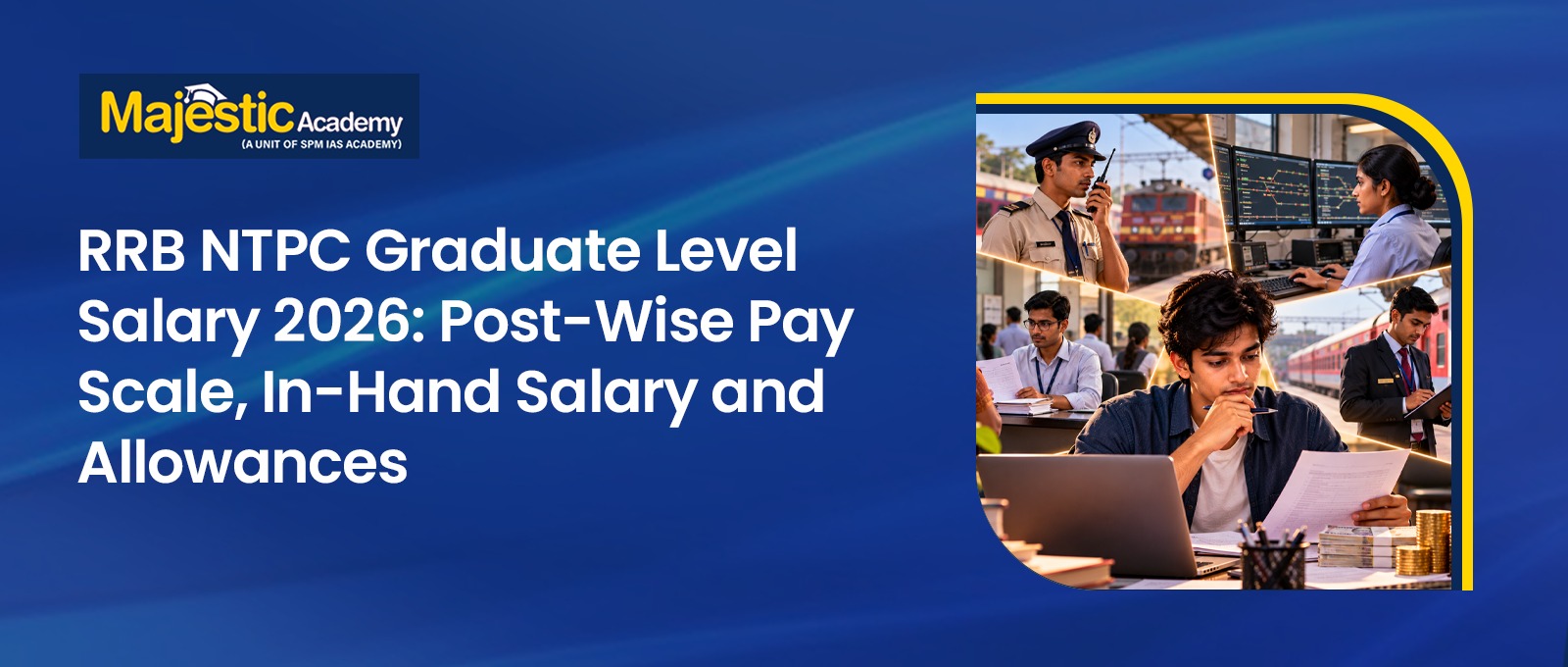 RRB NTPC Graduate Level Salary 2026 Pay & Benefits