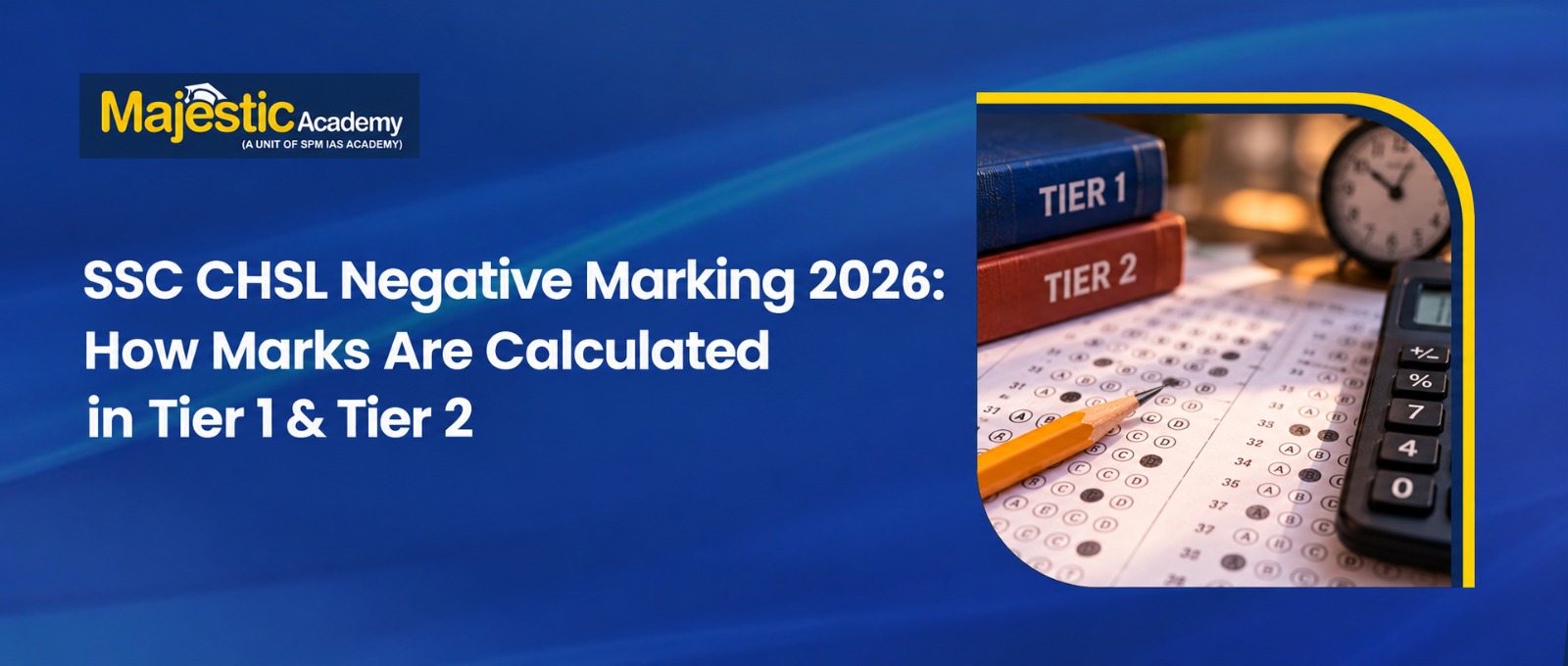 SSC CHSL Negative Marking 2026 Tier 1 and Tier 2