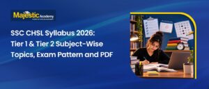 SSC CHSL Syllabus 2026 Tier 1 and 2 Topics, Pattern
